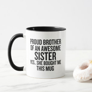 Proud Brother Of An Awesome Sister Mug Gift
