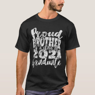 Proud Brother Of Class Of 2021 Graduate Senior 21 T-Shirt