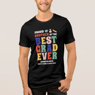 Proud Brother of the Best Grad Ever Tri-Blend Shirt