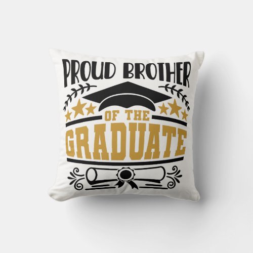Proud Brother Of The Graduate Throw Pillow