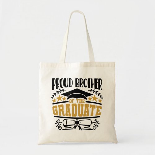 Proud Brother Of The Graduate Tote Bag
