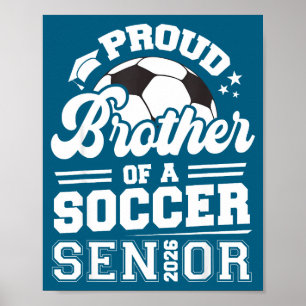 Proud Brother Soccer Senior Class Illustration Poster