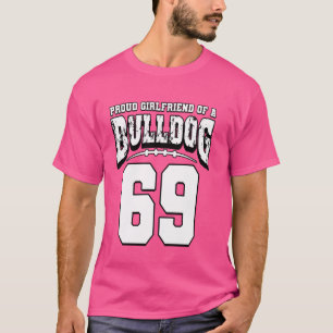 Proud Bulldog Football Girlfriend Of Player 69 T-Shirt