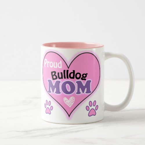 Proud Bulldog Mom Two_Tone Coffee Mug