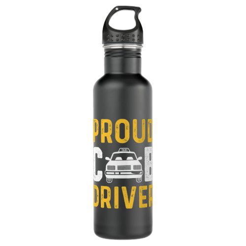 Proud Cab Driver Dedicated Driver 2 Stainless Steel Water Bottle