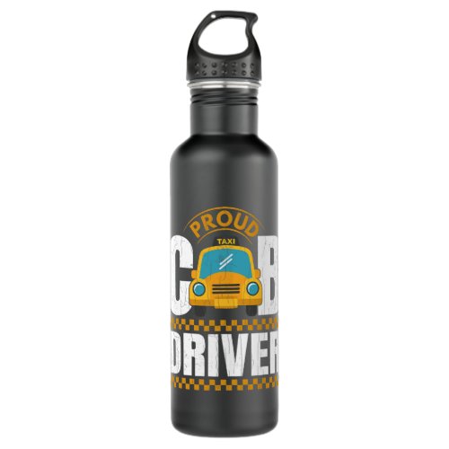 Proud Cab Driver Funny Taxi Driving Cab Lover Grap Stainless Steel Water Bottle
