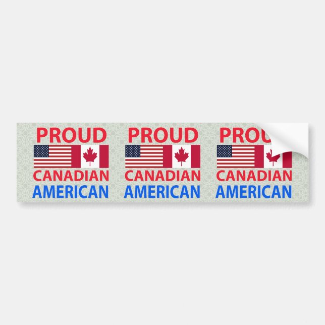Proud Canadian American Bumper Sticker (Front)