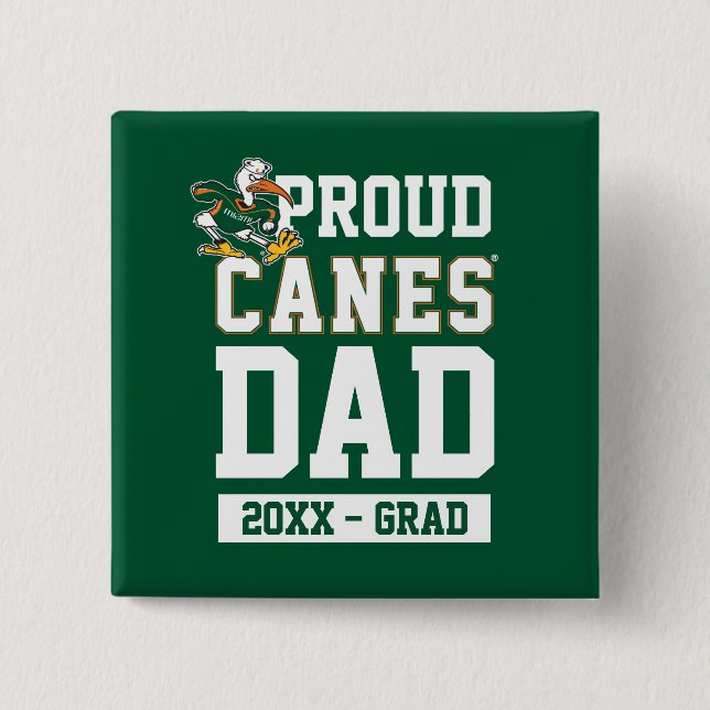Proud Canes Dad with Class Year Pinback Button (Front)