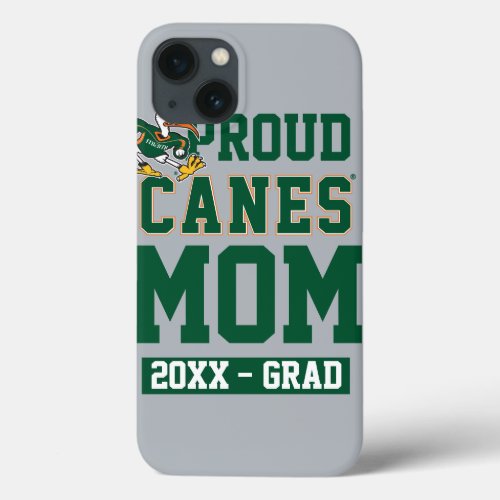 Proud Canes Mom with Class Year iPhone 13 Case