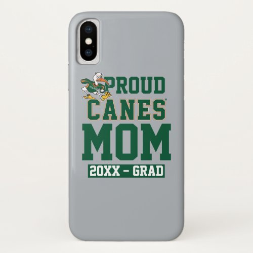 Proud Canes Mom with Class Year iPhone X Case