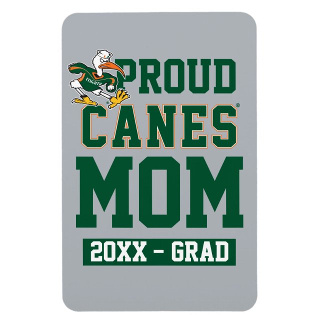 Proud Canes Mom with Class Year Magnet (Vertical)