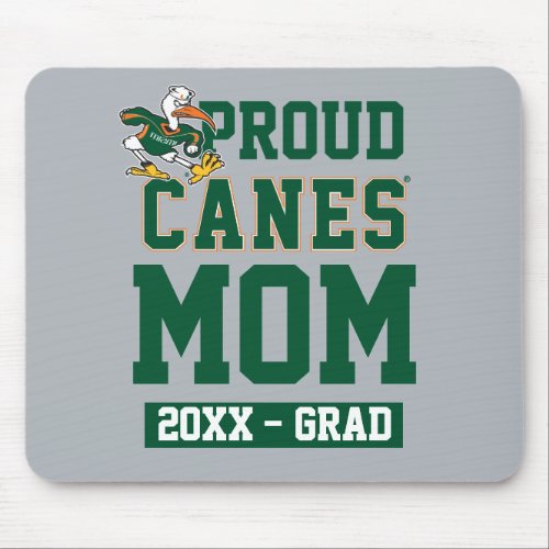 Proud Canes Mom with Class Year Mouse Pad