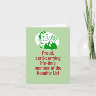 Proud, Card-Carrying Member of the Naughty List Card