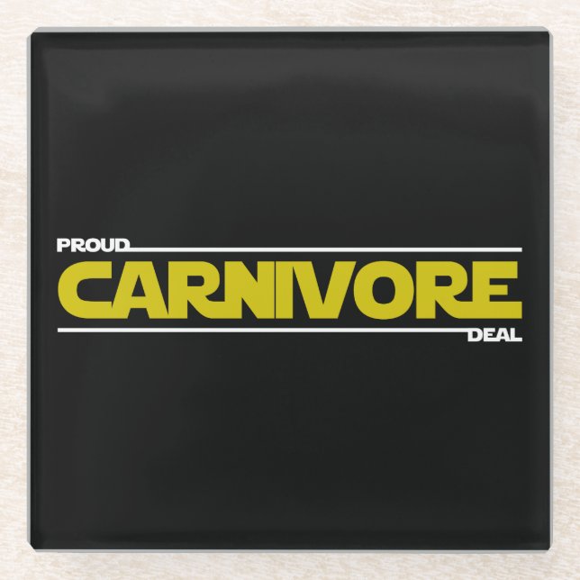 Proud Carnivore. Deal. Glass Coaster (Front)