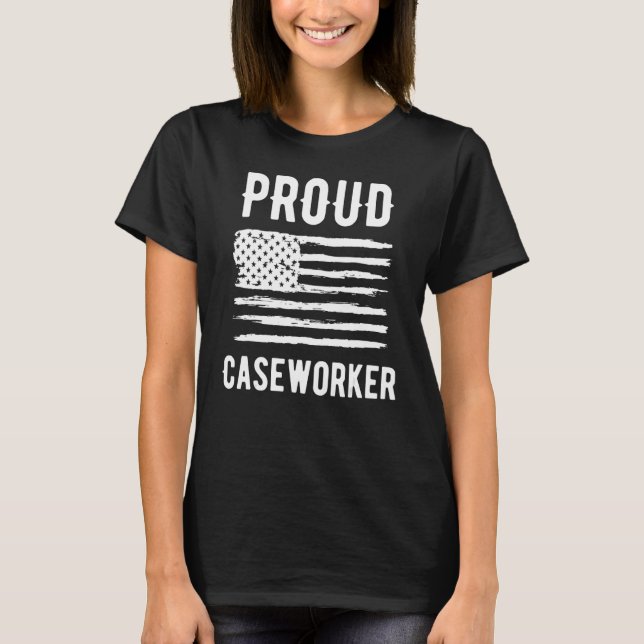 Proud Case Manager Profession American Flag T-Shirt (Front)