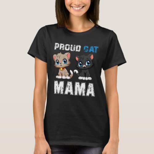 Proud Cat Mama Funny Pet Owner national pet day T_Shirt