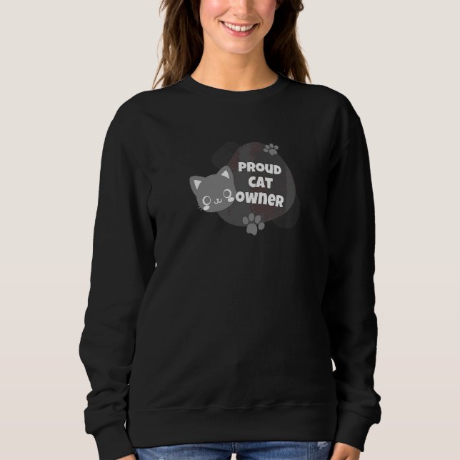 Proud Cat Owner Sweatshirt (Front)