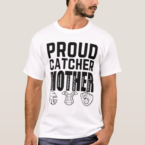 Proud Catcher Mother Baseball Catchers Mom Women T_Shirt