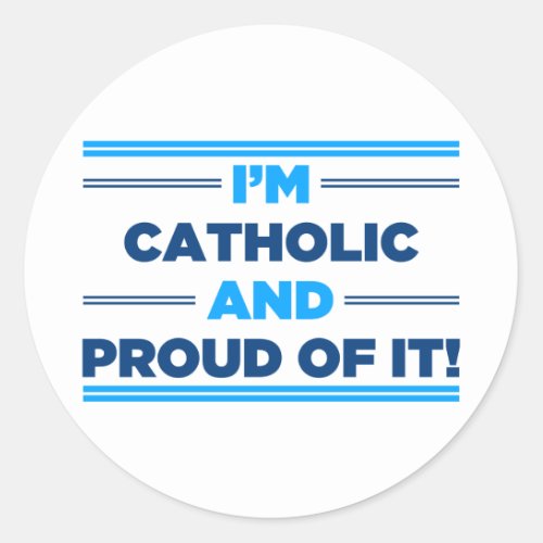 Proud Catholic Classic Round Sticker