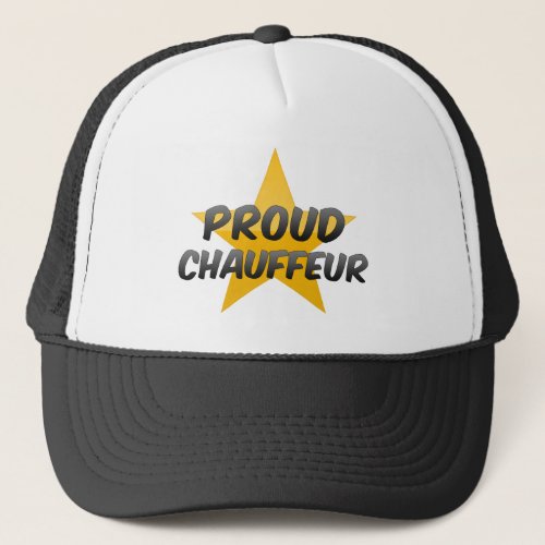 Proud Chauffeur Trucker Hat