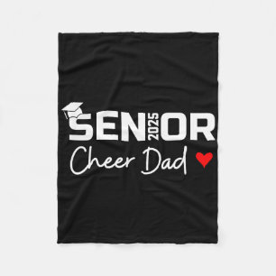 Proud Cheer Dad Of A Cl Of 2025 Senior Graduate Re Fleece Blanket