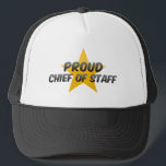 Proud Chief Of Staff Trucker Hat<br><div class="desc">Proud Chief Of Staff
 Great Proud Chief Of Staff product to show your work pride. 
 Great Gift for any Chief Of Staff. 
Design includes a high quality Proud Chief Of Staff written in a fun font with a bright star in the background.</div>