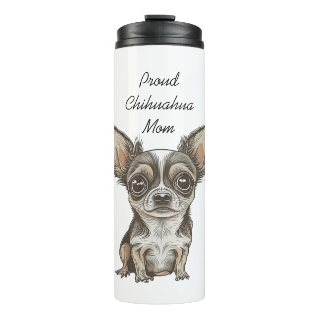 Proud Chihuahua Mom | Funny Dog Thermal Tumbler (Front)