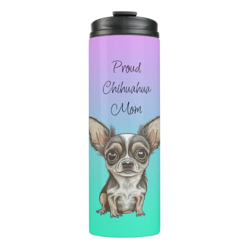 Proud Chihuahua Mom Thermal Tumbler