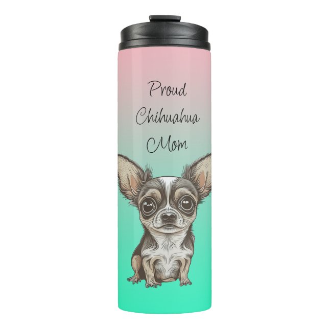 Proud Chihuahua Mom Thermal Tumbler (Front)