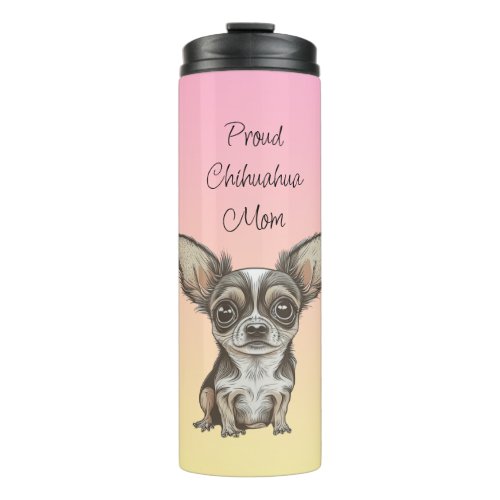 Proud Chihuahua Mom Thermal Tumbler