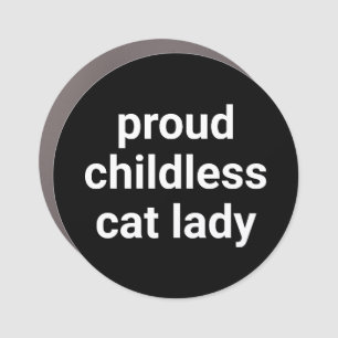 Proud childless cat lady modern typography funny car magnet