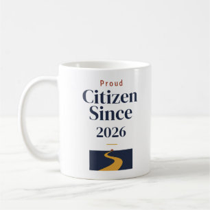 Proud Citizen Since Personalized Citizenship Mug