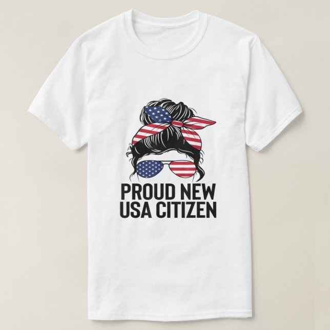 Proud Citizens US American New Citizenship Gifts U T-Shirt (Design Front)
