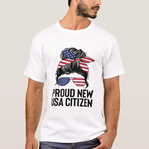 Proud Citizens US American New Citizenship Gifts U T_Shirt