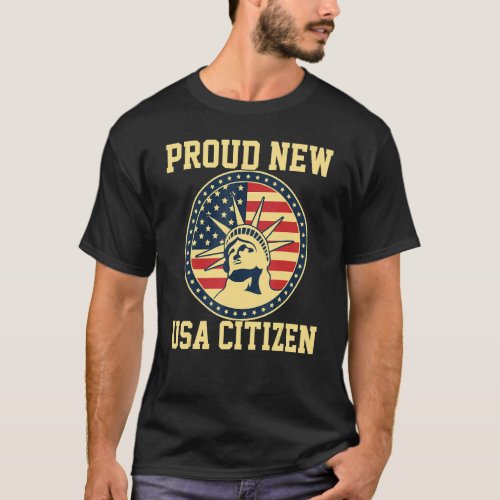 Proud Citizens Us American New Citizenship Usa Fla T_Shirt
