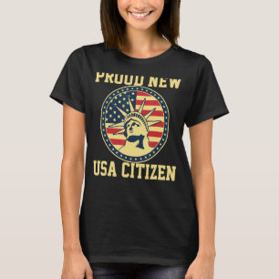Proud Citizens US American New Citizenship USA Fla T-Shirt