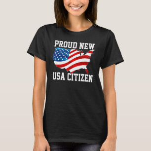 Proud Citizens Us American New Citizenship Usa Fla T-Shirt