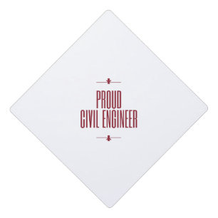 Proud civil engineer graduation cap topper