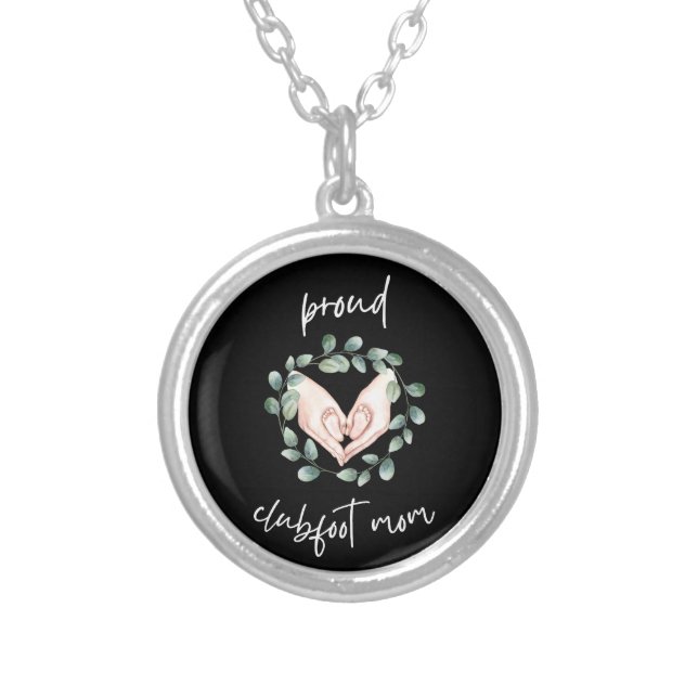 Proud Clubfoot Mom  Silver Plated Necklace (Front)