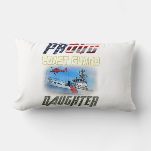 Proud Coast Guard Daughter Flag American Heroes Lumbar Pillow
