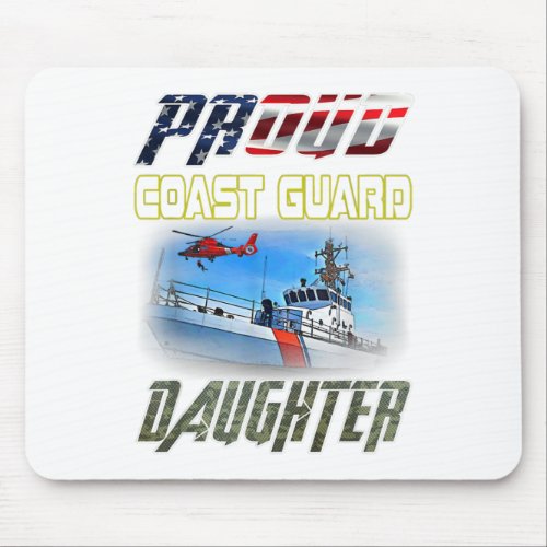 Proud Coast Guard Daughter Flag American Heroes Mouse Pad