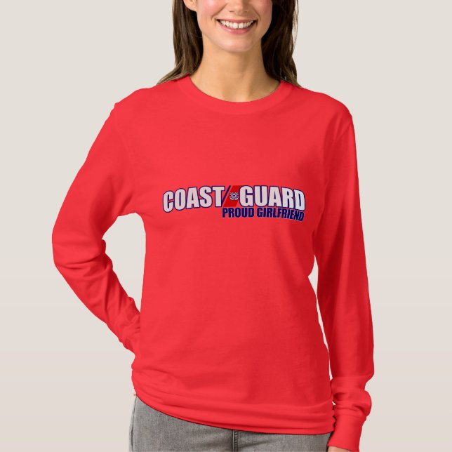 Proud Coast Guard Girlfriend T-Shirt (Front)