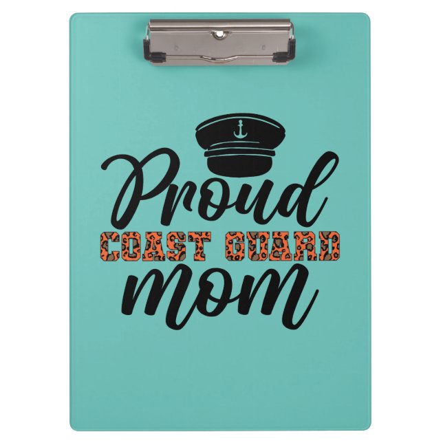 Proud Coast Guard Mom, Love for Coast Guard Clipboard (Front)