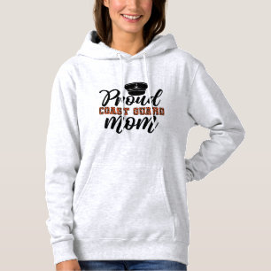 Proud Coast Guard Mom, Love for Coast Guard Hoodie