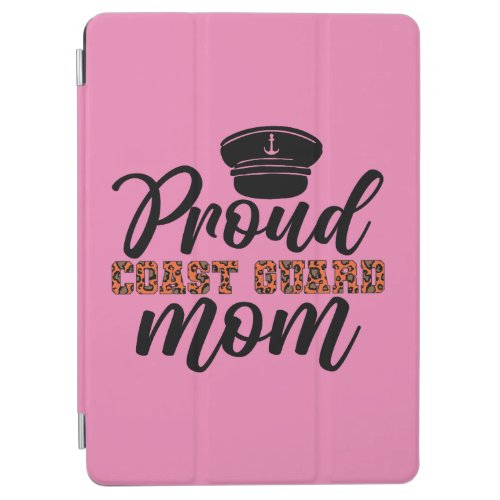 Proud Coast Guard Mom Love for Coast Guard iPad Air Cover