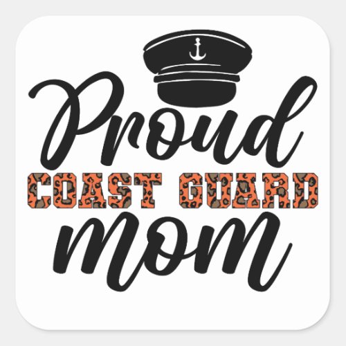 Proud Coast Guard Mom Love for Coast Guard Square Sticker