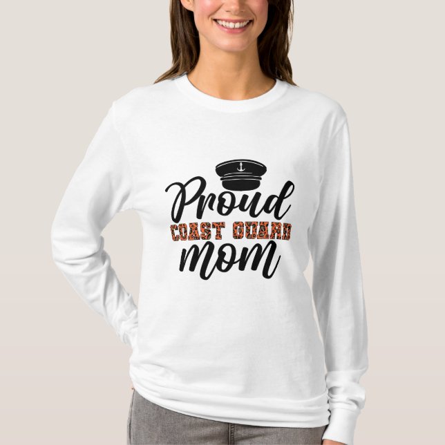 Proud Coast Guard Mom, Love for Coast Guard T-Shirt (Front)