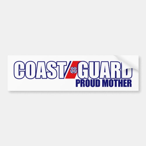 Proud Coast Guard Mother Bumper Sticker