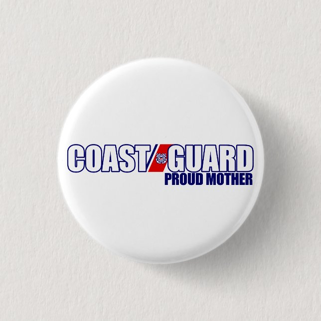 Proud Coast Guard Mother Pinback Button (Front)