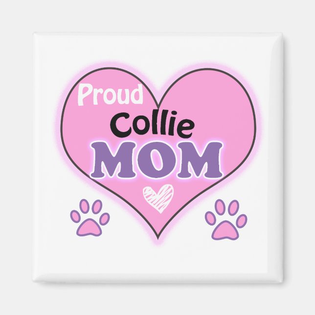 Proud Collie mom Magnet (Front)